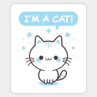 I'm A Cat! - Blue Kitty Magnet